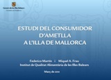 ESTUDI DEL CONSUMIDOR D’AMETLLA A L’ILLA DE MALLORCA - Llibres de consulta - Recursos - Illes Balears - Productes agroalimentaris, denominacions d'origen i gastronomia balear